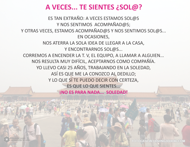 A veces, te sientes...¿Sol@? Julio 30 de 2009